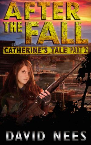[Catherine's Tale 02] • After the Fall